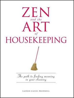 cover image of Zen and the Art of Housekeeping